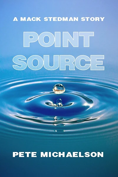 Point Source (The First Mack Stedman Story)