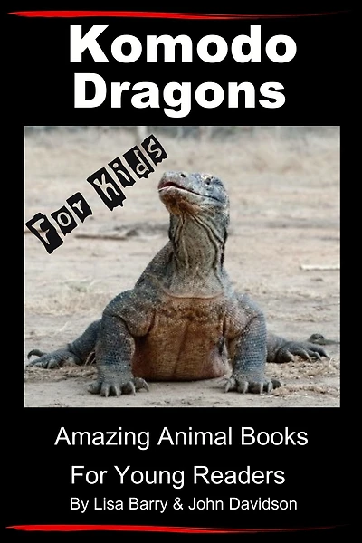 Komodo Dragons For Kids - Amazing Animal Books for Young Readers