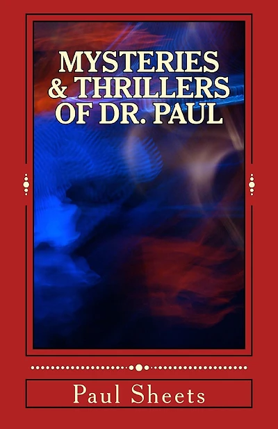 Mysteries & Thrillers of Dr. Paul