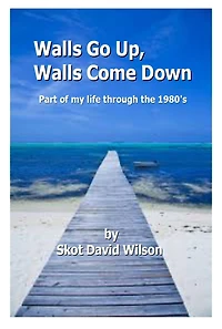 Walls Go Up, Walls Come Down