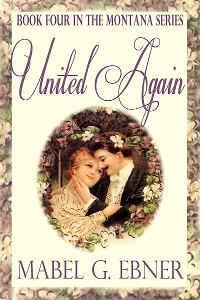 United Again - Book Four in the Montana Series
