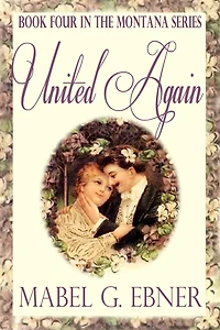 United Again - Book Four in the Montana Series