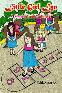 Little Girl Lyn-Book Series "Sharing with Others" Book 3