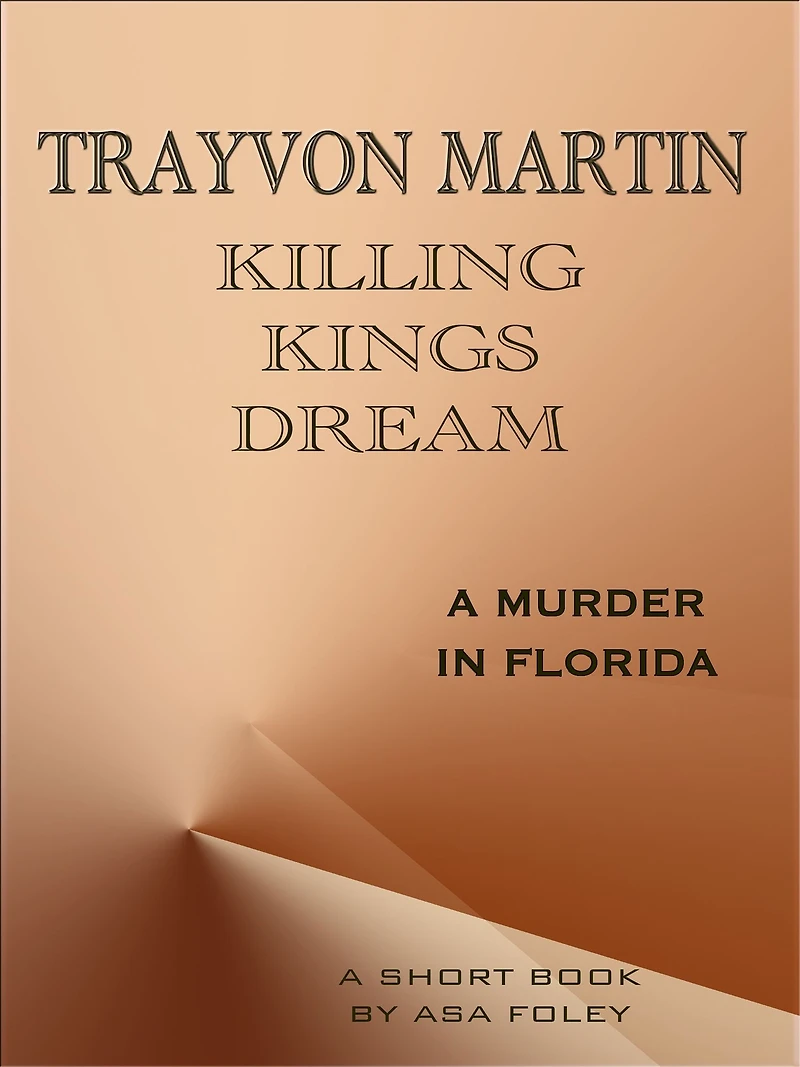 Trayvon Martin Killing Kings Dream