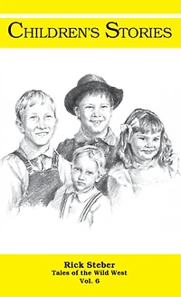 Tales of the Wild West- Children's Stories