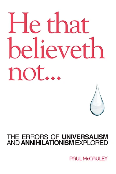 He That Believeth Not