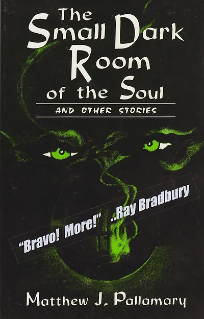 The Small Dark Room of the Soul: And Other Stories