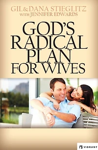 God's Radical Plan for Wives