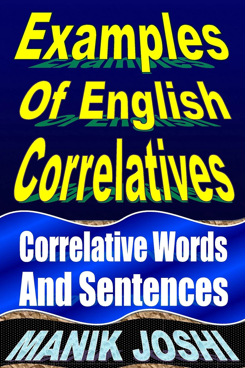 Examples Of English Correlatives: Correlative Words And Sentences