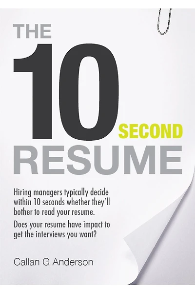 The Ten Second Resume