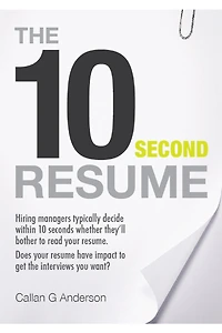 The Ten Second Resume