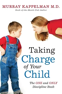 TAKING CHARGE OF YOUR CHILD - The One and Only Discipline Book