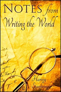 Notes from Writing the World
