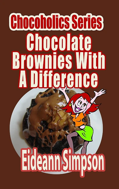 Chocoholics Series - Chocolate Brownies With A Difference
