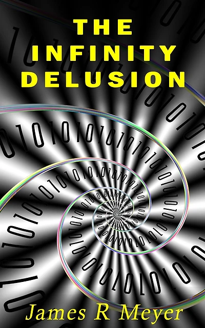 The Infinity Delusion