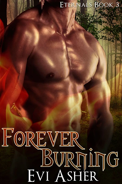 Forever Burning (Eternals, #3)