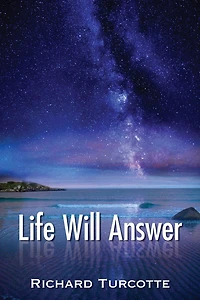 Life Will Answer