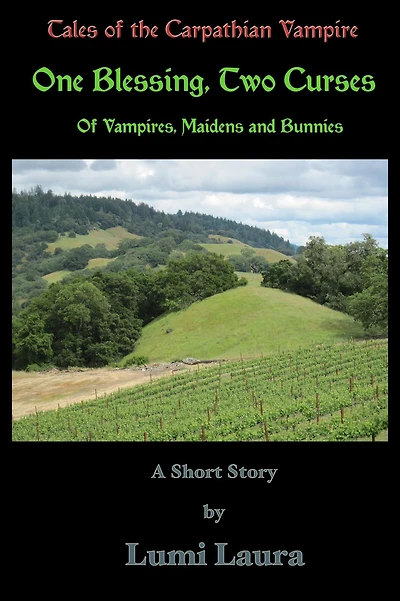 One Blessing, Two Curses: Of Vampires, Maidens and Bunnies (Vampire Tales, #3)