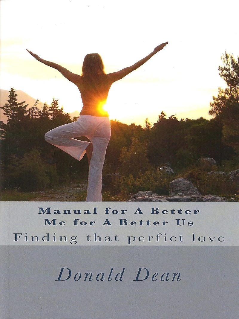 Manual For A Better Me For A Better Us