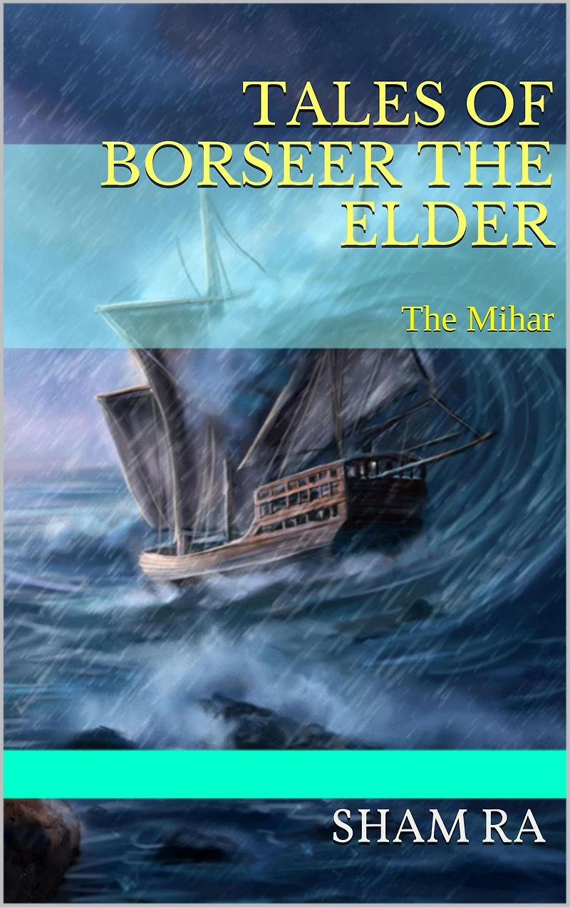 Tales of Borseer The Elder (The Mihar)