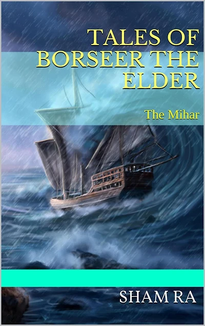 Tales of Borseer The Elder (The Mihar)