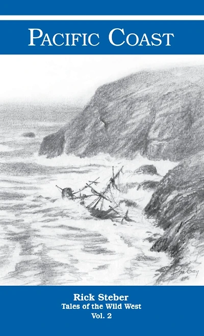 Tales of the Wild West: Pacific Coast