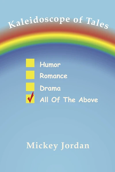 Kaleidoscope of Tales: Humor, Romance, Drama, All of the Above