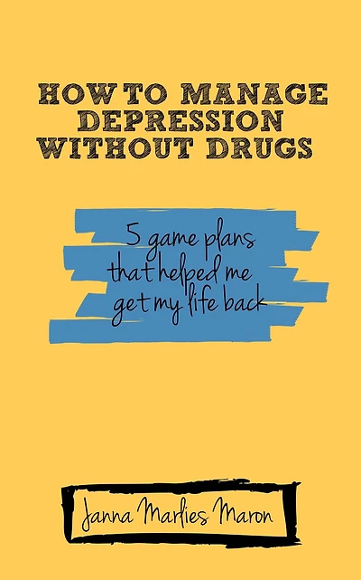 How To Manage Depression Without Drugs