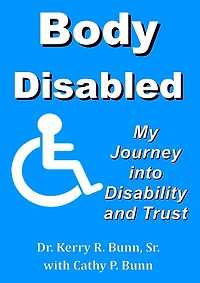 Body Disabled: My Journey Into Disability and Trust
