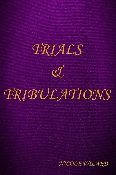 Trials and Tribulations (Ilaeden, #3)