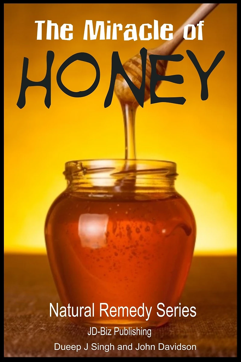 The Miracle of Honey (Health Learning Books, #29)