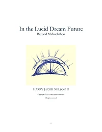 In the Lucid Dream Future: Beyond Malanchthon