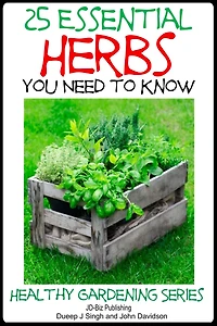 25 Essential Herbs You Need to Know