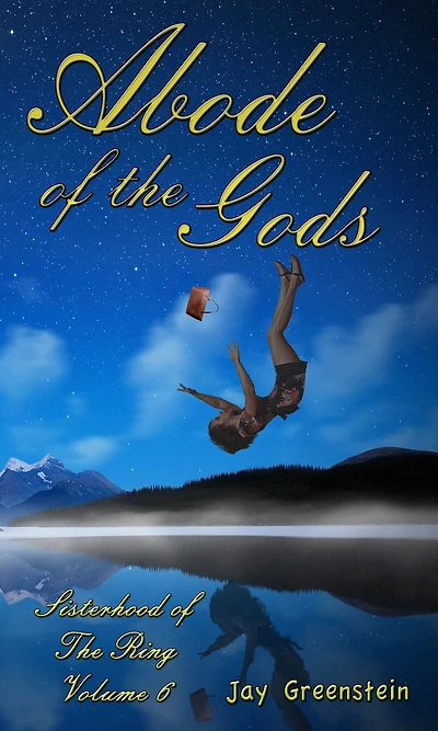 Abode of the Gods (Sisterhood of the Ring, #6)