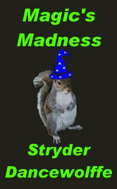 Magic's Madness (Family Influence, #2)