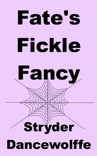 Fate's Fickle Fancy (Family Influence, #5)