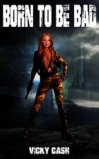 Born to be Bad
