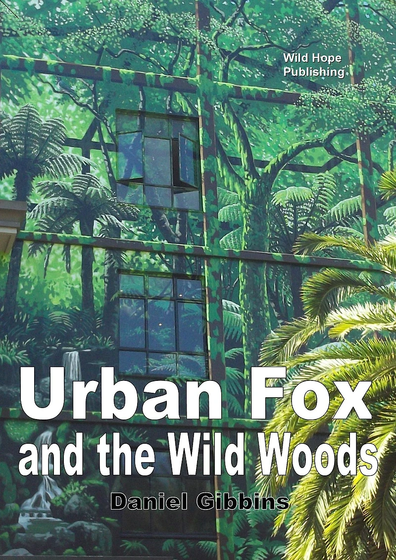 Urban Fox and the Wild Woods