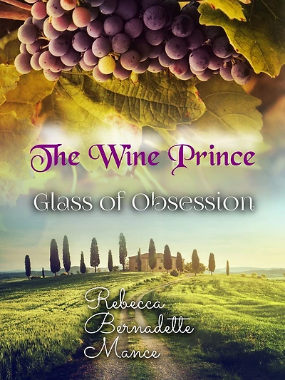 The Wine Prince: Vine of Obsession