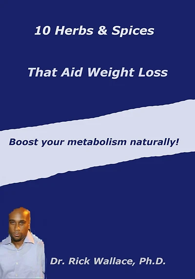 10 Herbs & Spices to Aid Weight Loss