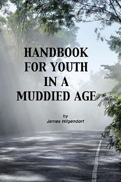 Handbook for Youth a Muddied Age