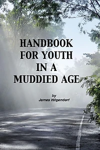 Handbook for Youth a Muddied Age