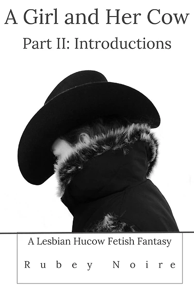A Girl and Her Cow Part II: Introductions