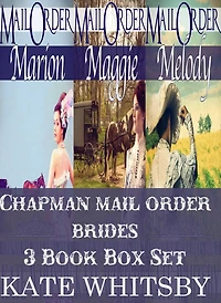 Chapman Mail Order Brides - 3 Book Bundle Box Set