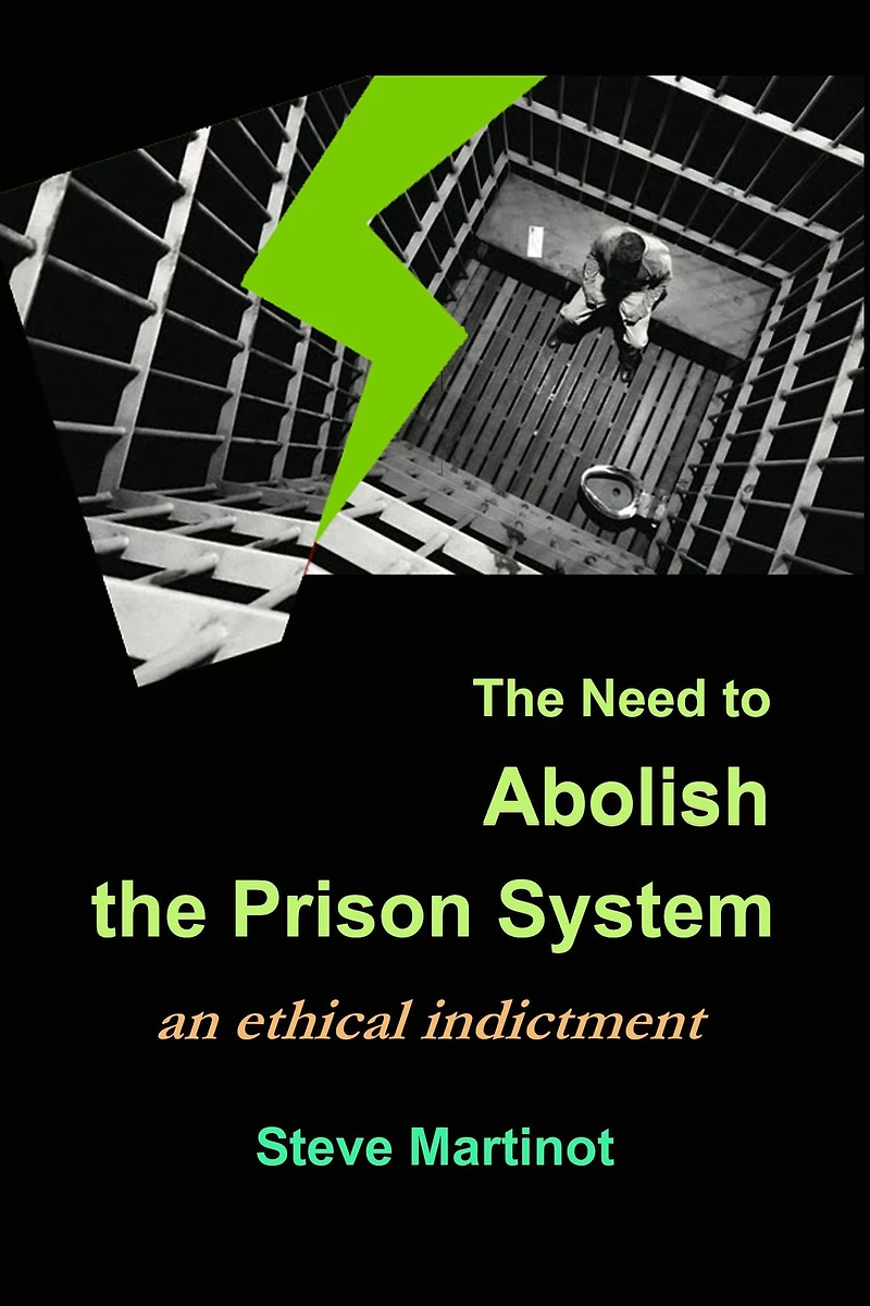 The Need to Abolish the Prison System: An Ethical Indictment