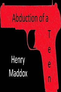 Abduction of A Teen ( Part 1&2)