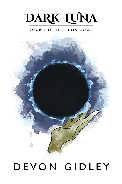 Luna Dark: Book 3 of the Luna Cycle