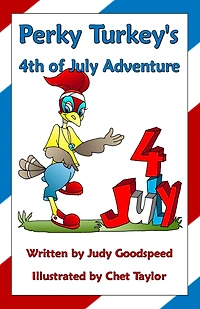 Perky Turkey's 4th of July Adventure