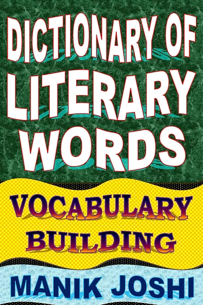 Dictionary of Literary Words: Vocabulary Building