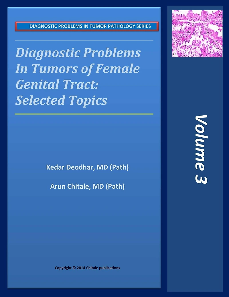 Diagnostic Problems in Tumors of Female Genital Tract: Selected Topics (DIAGNOSTIC PROBLEMS IN TUMOR PATHOLOGY SERIES, #3)
